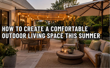 How To Create A Comfortable Outdoor Living Space