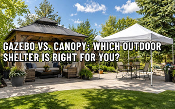 Gazebo Vs. Canopy: Which Outdoor Shelter Is Right For You?